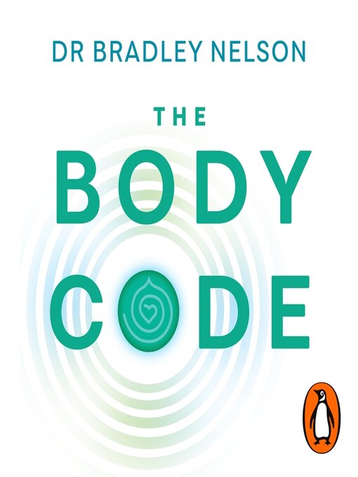 Title details for The Body Code by Bradley Nelson - Available